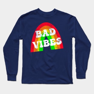 Bad Vibes Long Sleeve T-Shirt